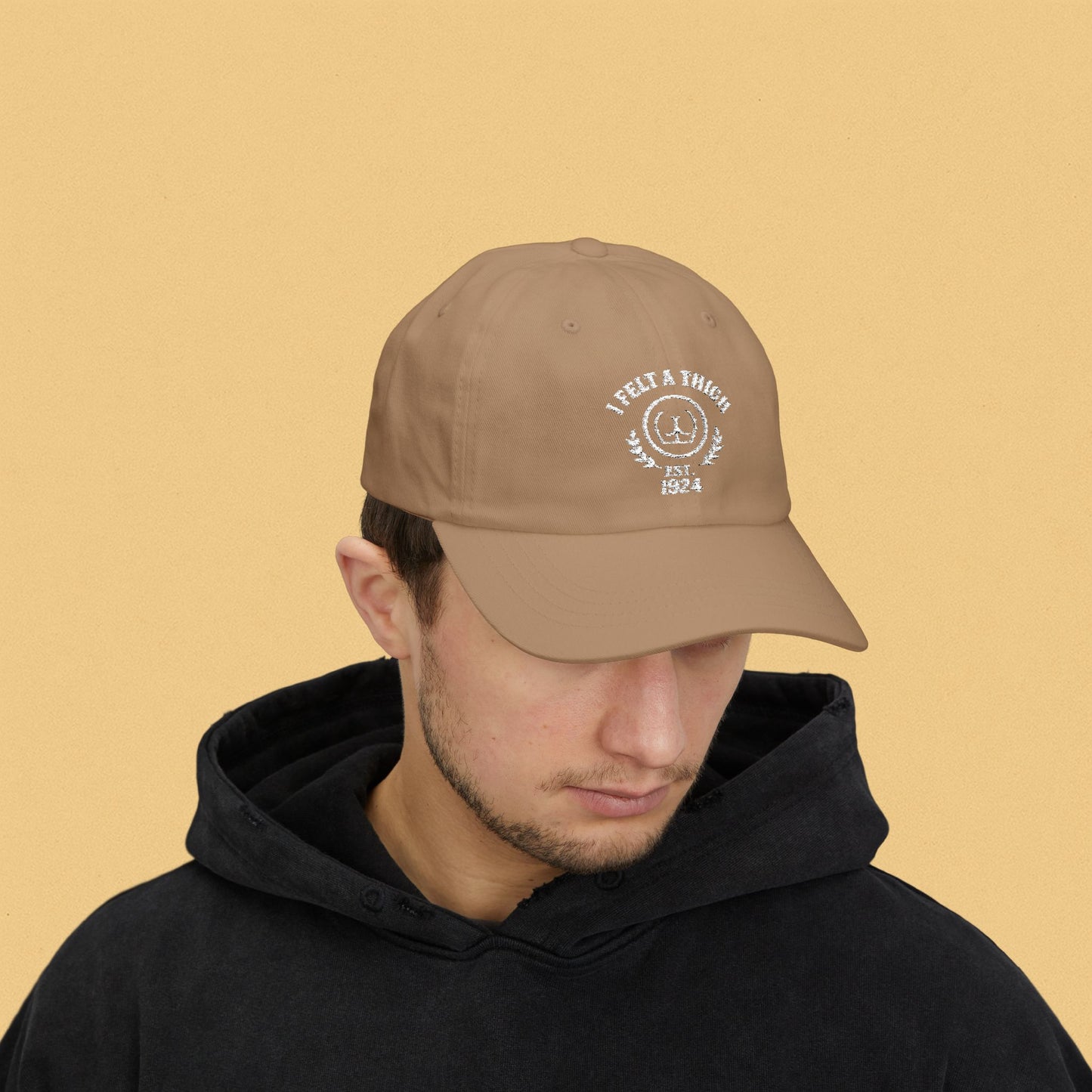 I Felt a Thigh - Classic Dad Cap