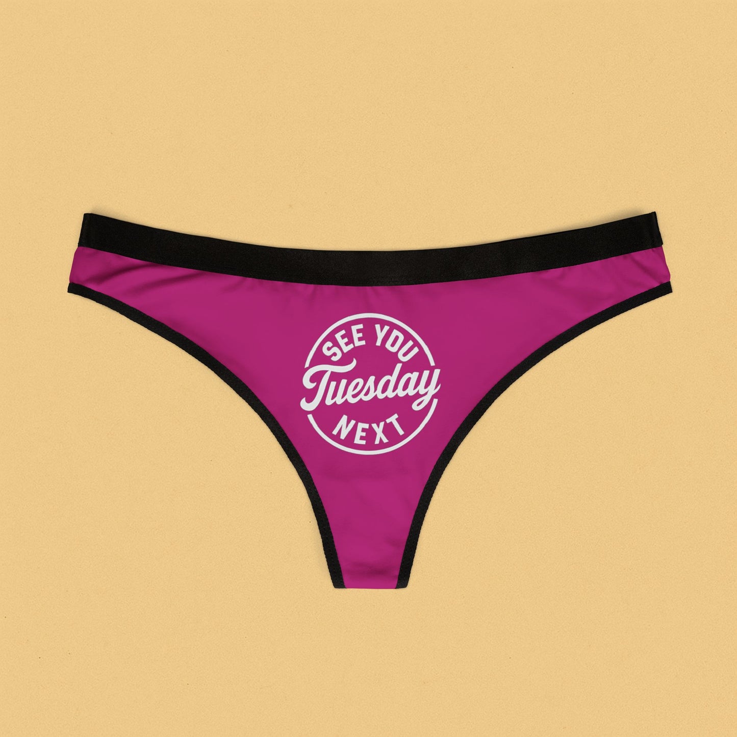 See You Next Tussday, Stylish Women's Thongs