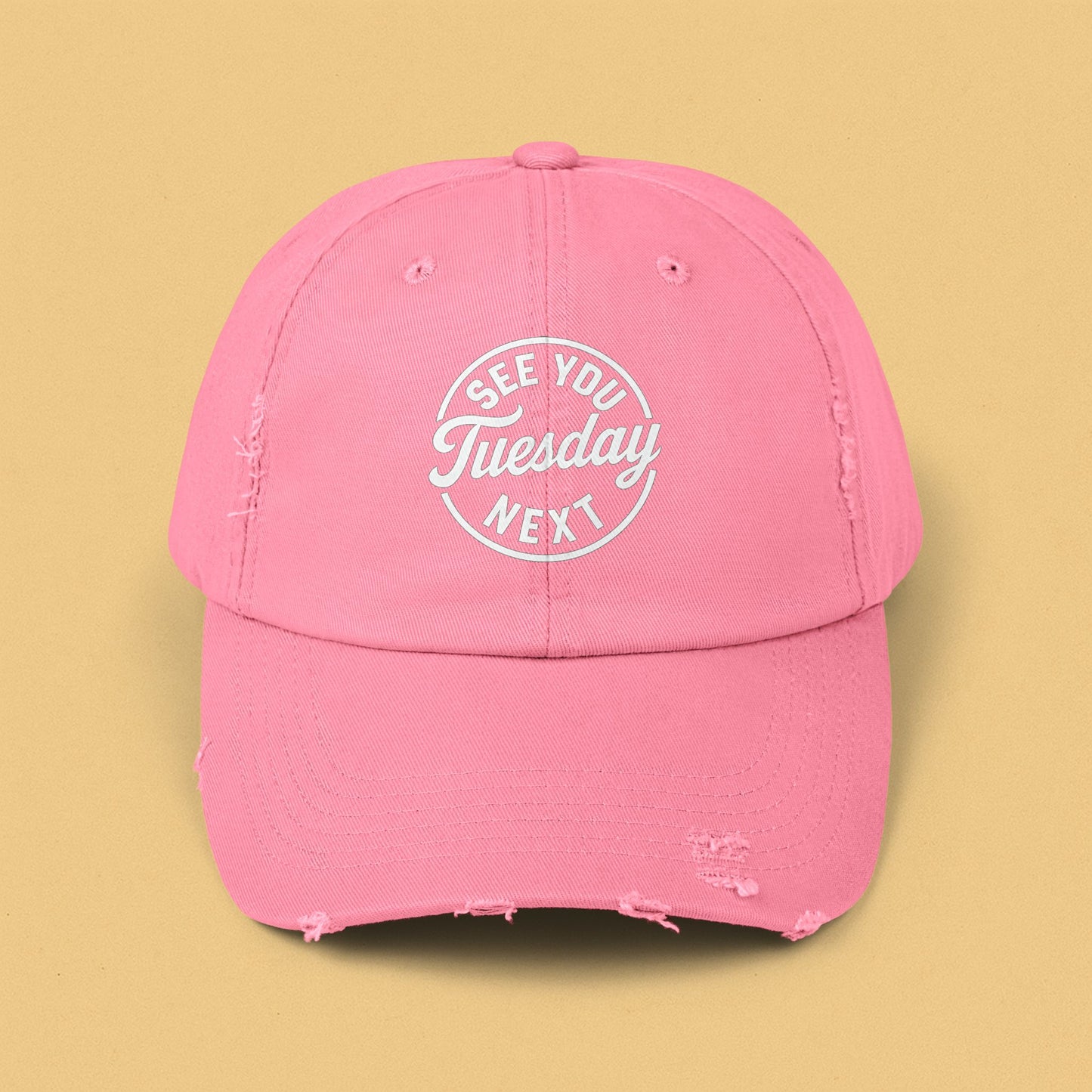 See You Next Tuesday : Unisex Distressed Cap