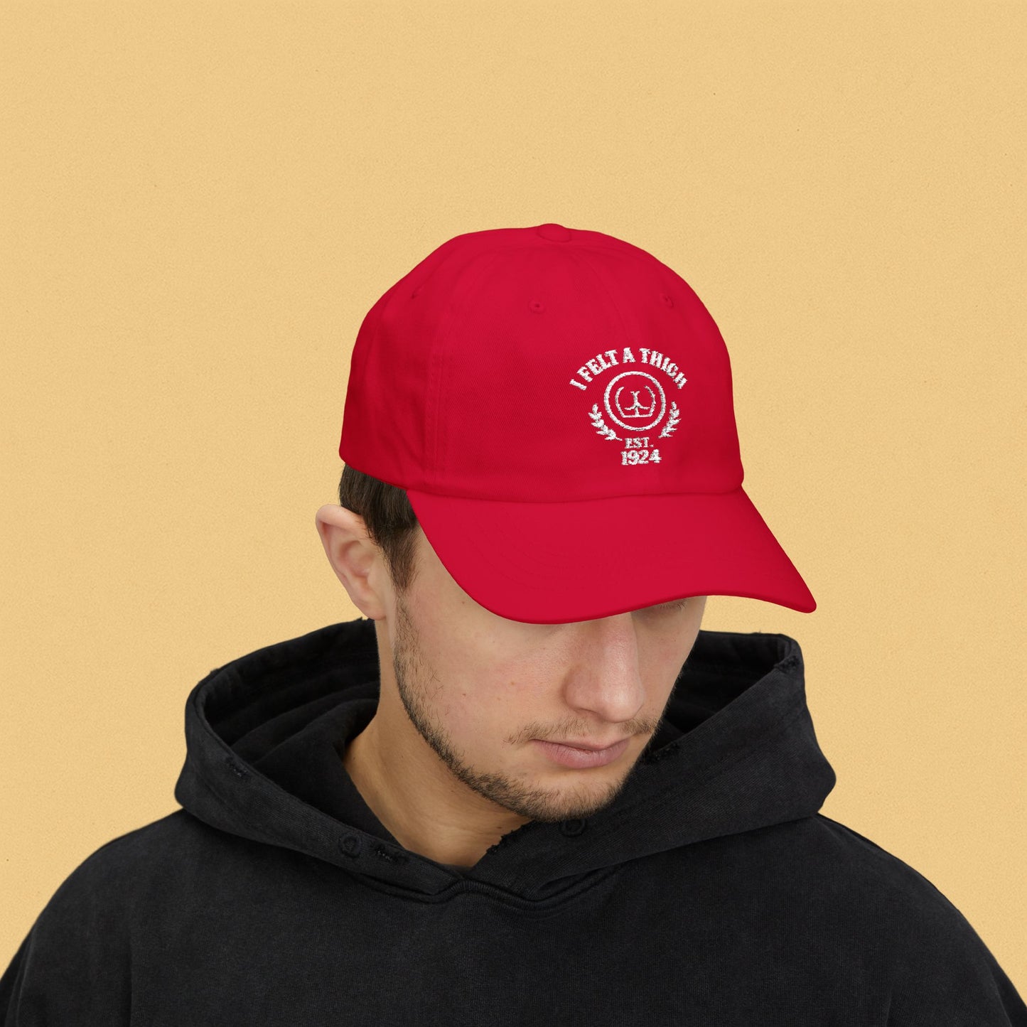I Felt a Thigh - Classic Dad Cap