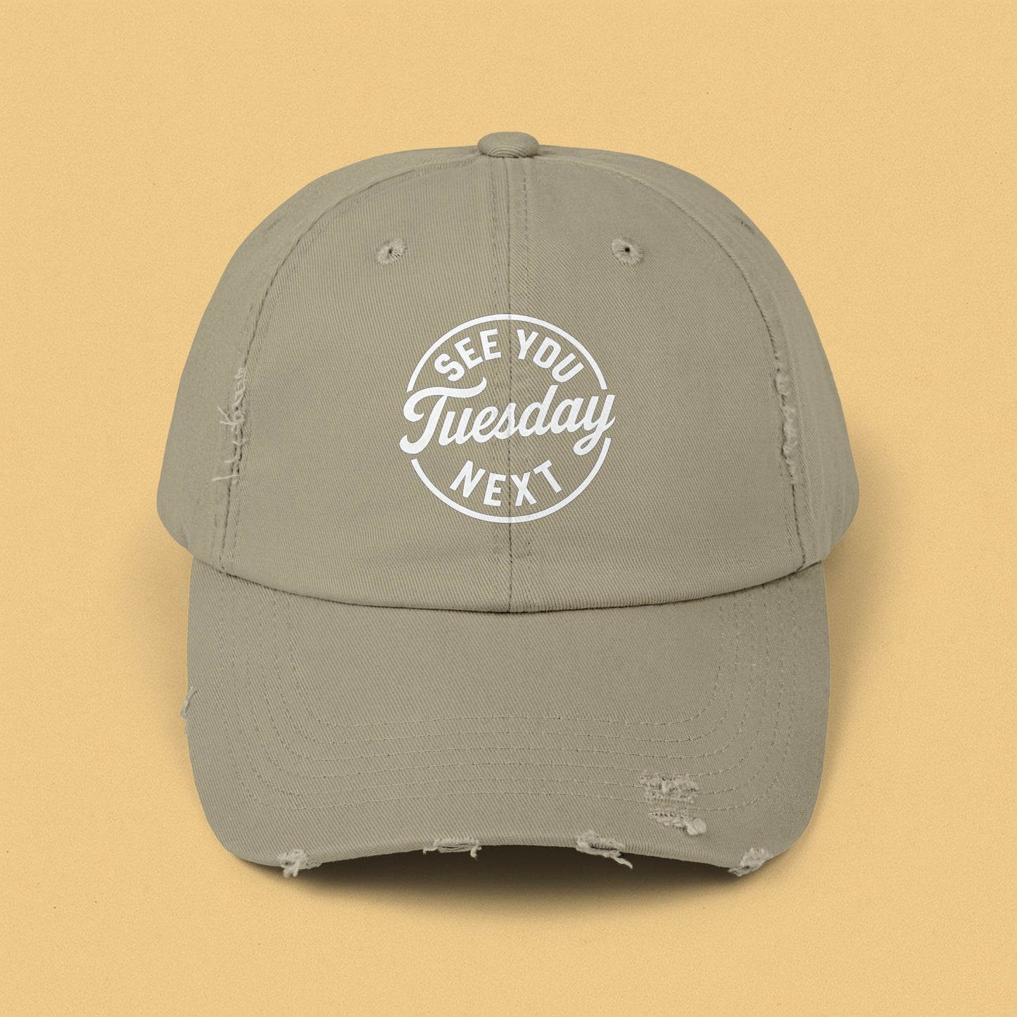 See You Next Tuesday : Unisex Distressed Cap
