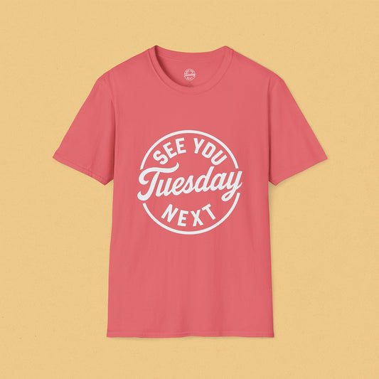 See You Tuesday Unisex Softstyle T-Shirt